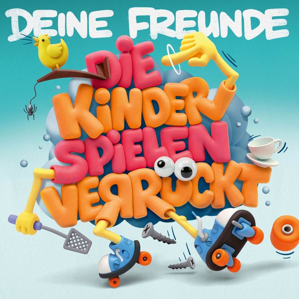Deine Freunde Album "Die Kinder spielen verrückt"
