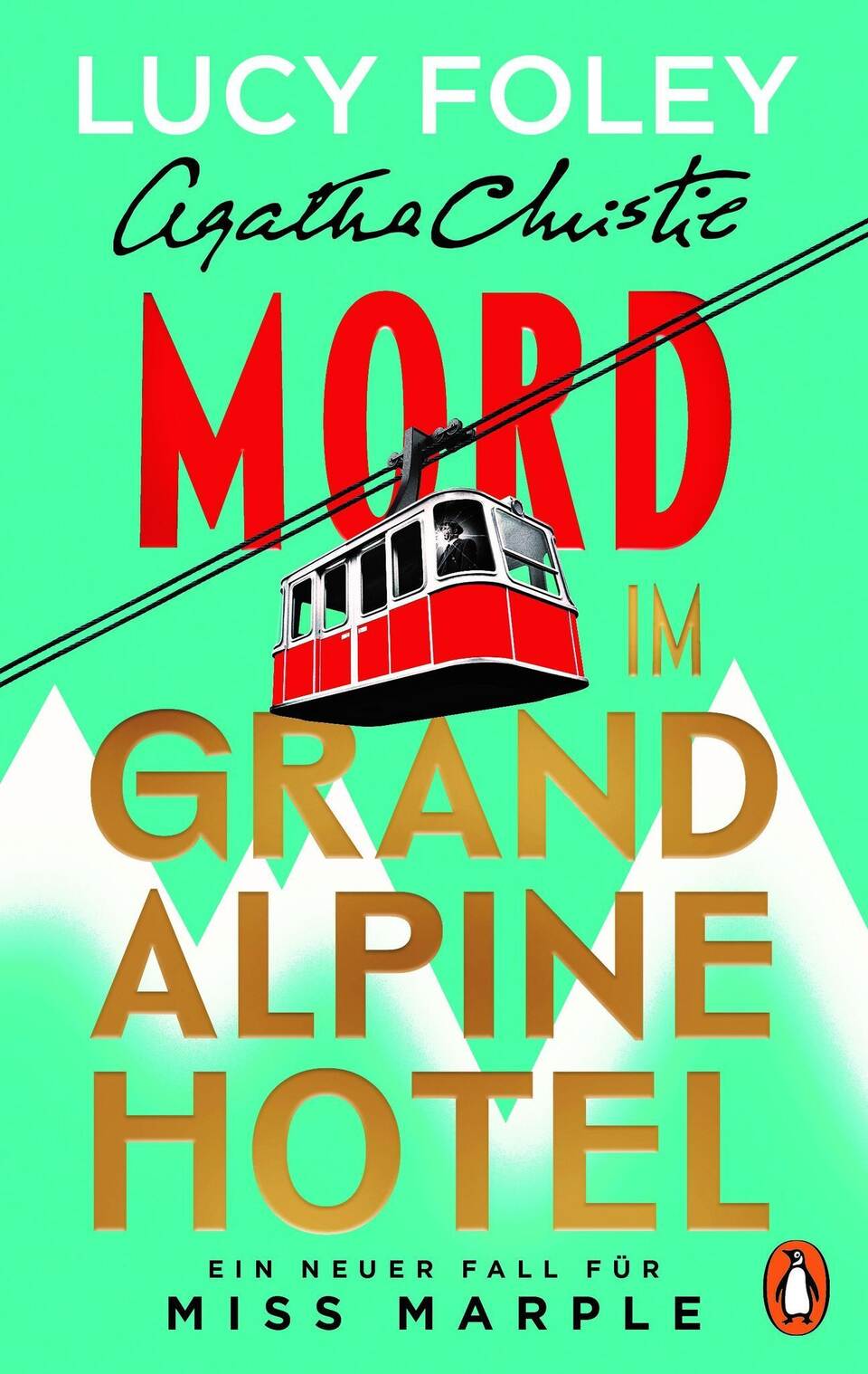 "Mord im Grand Alpine Hotel" von Lucy Foley "Mord im Grand Alpine Hotel" von Lucy Foley