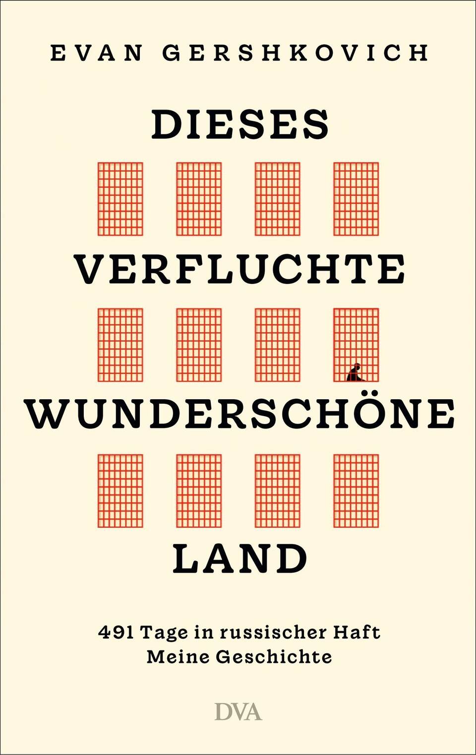 "Dieses verfluchte wunderschöne Land" von Evan Gershkovich